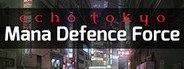 Echo Tokyo: Mana Defence Force System Requirements