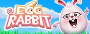 Egg Rabbit System Requirements