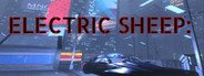 Electric Sheep: A Cyberpunk Dystopia System Requirements