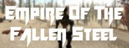 Empire of the Fallen Steel System Requirements