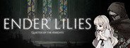 ENDER LILIES: Quietus of the Knights System Requirements