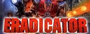 Eradicator System Requirements