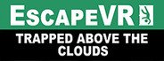 Can I Run EscapeVR: Trapped Above the Clouds?