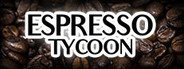 Espresso Tycoon System Requirements