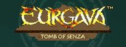 EURGAVA - Tomb of Senza System Requirements