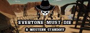 Everyone Must Die: A Western Standoff System Requirements