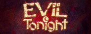 Evil Tonight System Requirements