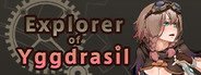 Explorer of Yggdrasil System Requirements