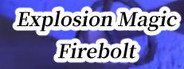 Explosion Magic Firebolt VR System Requirements