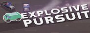 Explosive Pursuit System Requirements