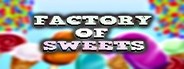 Factory of Sweets System Requirements