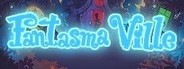 Fantasma Ville System Requirements