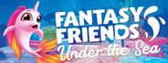 Fantasy Friends: Under The Sea System Requirements