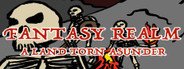 Fantasy Realm: A Land Torn Asunder System Requirements