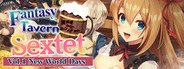 Fantasy Tavern Sextet -Vol.1 New World Days～ System Requirements