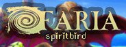 Can I Run FARIA: Spiritbird?