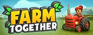 Farm Together System Requirements