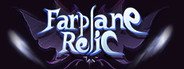 Farplane Relic System Requirements