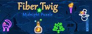 Fiber Twig: Midnight Puzzle System Requirements