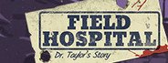 Field Hospital: Dr. Taylor's Story System Requirements