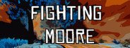 Fighting Moore System Requirements