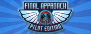 Final Approach: Pilot Edition System Requirements