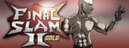 Final Slam 2 System Requirements