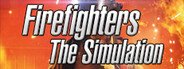 Firefighters - The Simulation System Requirements