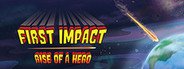 First Impact: Rise of a Hero System Requirements