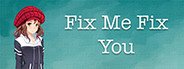 Fix Me Fix You System Requirements