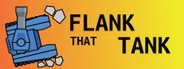 Flank That Tank! System Requirements