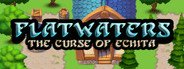 Flatwaters: The Curse of Echita System Requirements