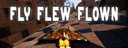 Fly Flew Flown System Requirements