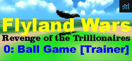 Flyland Wars: 0 Ball Game [Trainer] PC Specs