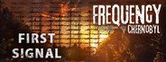 Frequency: Chernobyl — First Signal System Requirements