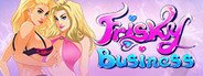 Frisky Business System Requirements