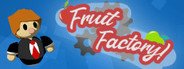 Fruit Factory System Requirements