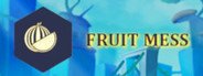 Fruit Mess System Requirements