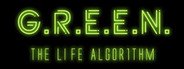 G.R.E.E.N. The Life Algorithm System Requirements