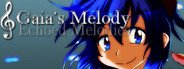 Gaia's Melody: Echoed Melodies System Requirements