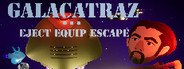 Galacatraz: Eject Equip Escape System Requirements