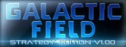 GALACTIC FIELD：Strategy Edition 银河领域：策略版 System Requirements