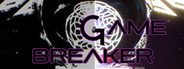 Game Breaker System Requirements