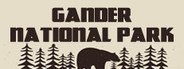 Gander National Park System Requirements