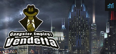 Gangster Empire: Vendetta PC Specs