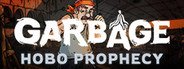 Garbage: Hobo Prophecy System Requirements