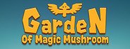 Garden of Magic Mushroom System Requirements