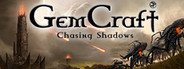 Can I Run GemCraft - Chasing Shadows?