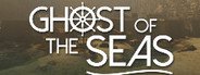 Ghost of the Seas System Requirements