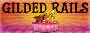 Gilded Rails System Requirements